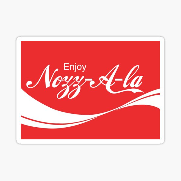 Enjoy Nozz-A-la Sticker