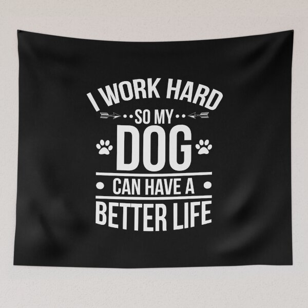 Artikelvorschau, Dog Shirt Work Hard Dog Can Have Better Life Gift Tee entworfen und verkauft von haselshirt.