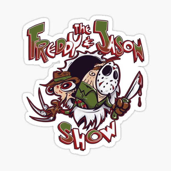 The Freddy and Jason Show Sticker