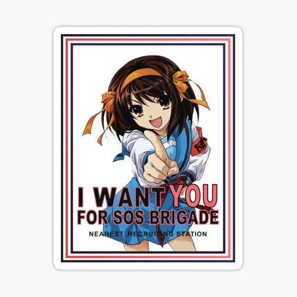 Haruhi Suzumiya - i want you for SOS Brigade Sticker