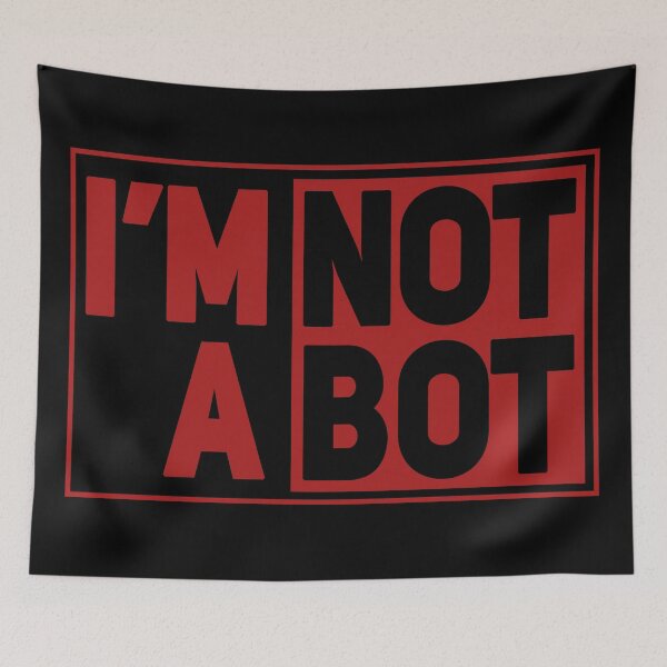 Item preview, I'm Not A Bot designed and sold by MrTeeTime.