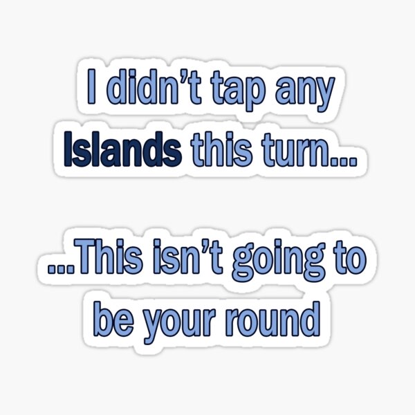 Didn't tap no islands (text) Sticker