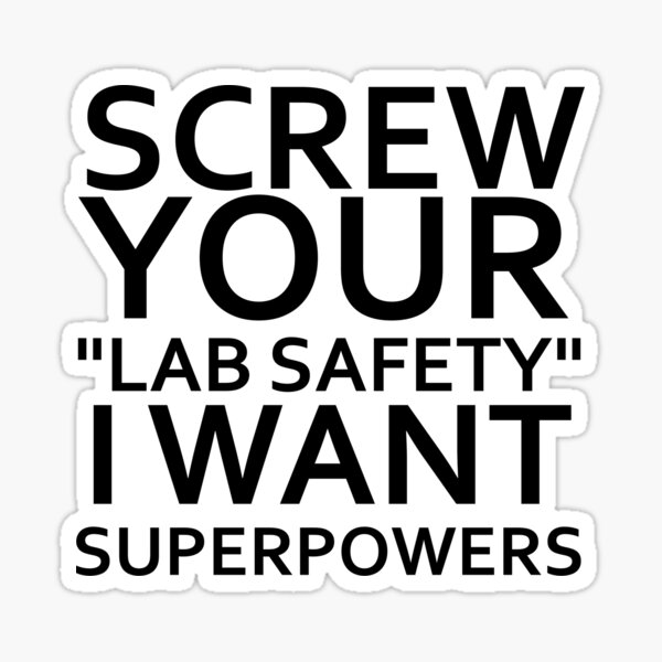 screw your lab safety Sticker