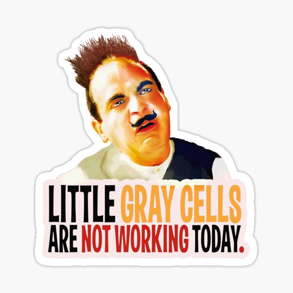 Hercule Poirot! les petites cellules grises ne fonctionnent pas aujourd'hui. Sticker