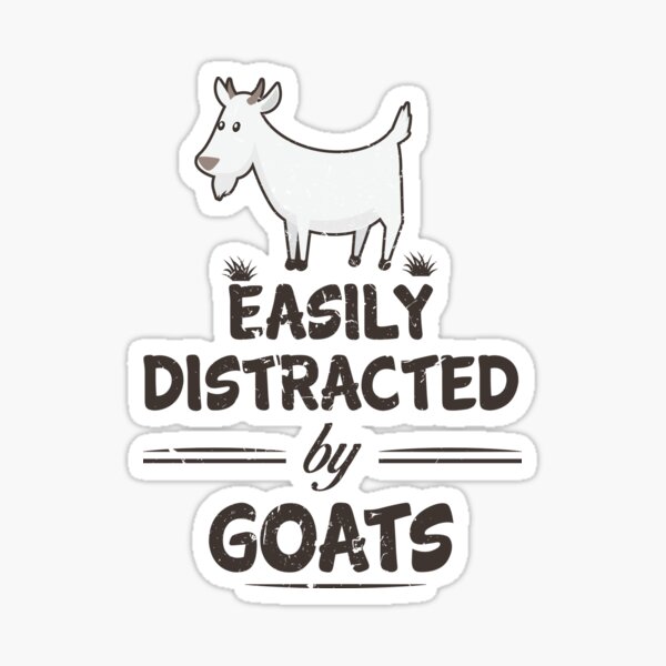 Item preview, Easily Distracted By Goats Goat Women Men Girls Farm designed and sold by johnii1422.