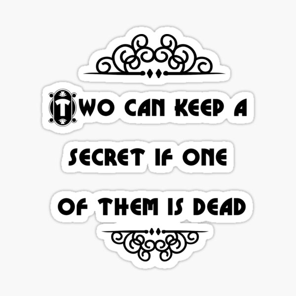 Download e-book Two can keep a secret if one of them is dead Free