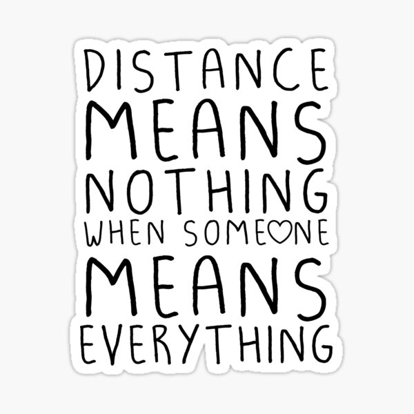 Item preview, Distance means nothing designed and sold by Brandon & Jaymiee.