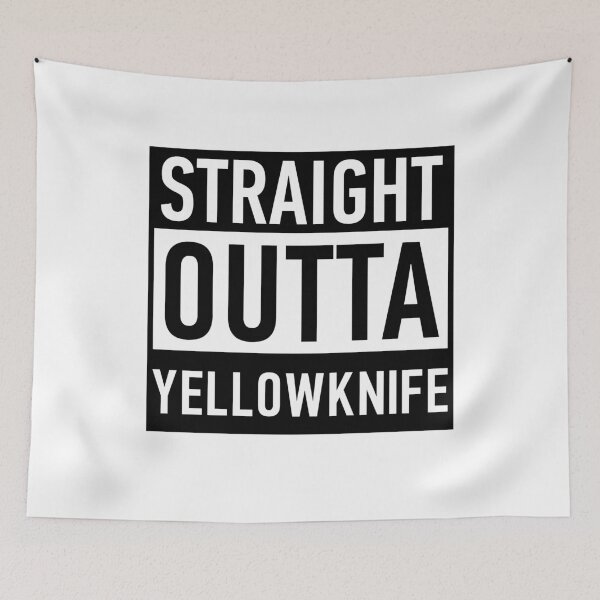 Item preview, Straight Outta Yellowknife designed and sold by Anna Fok.