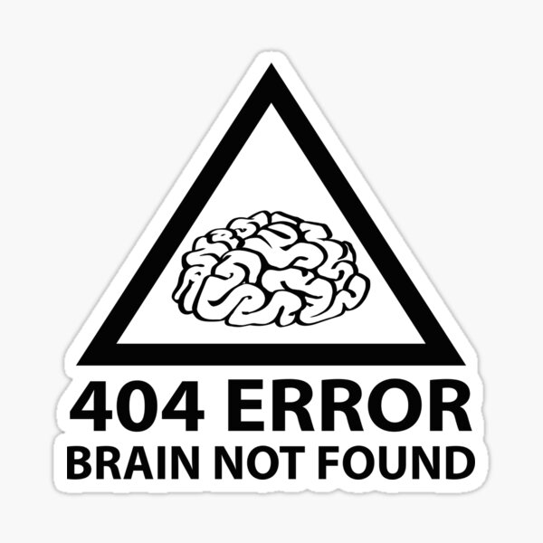 404 Error Brain Not Found" Magnet for Sale by DesignFactoryD | Redbubble
