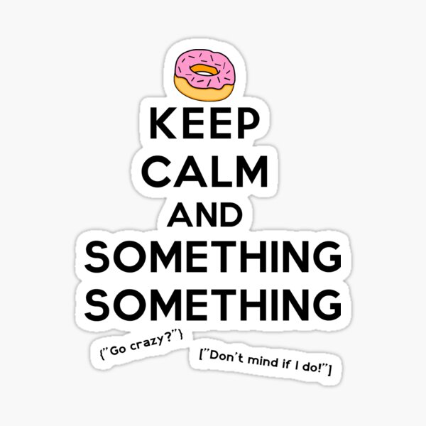 Keep Calm and Something Something (lights version) Sticker