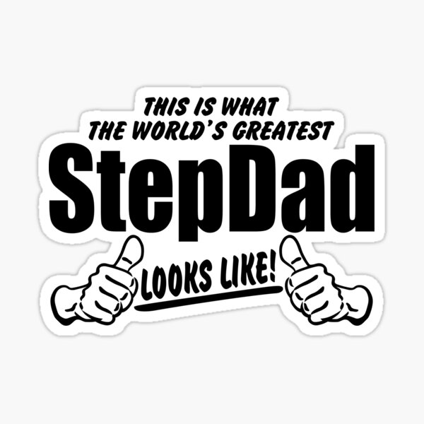 This Is What The Worlds Greatest Stepdad Looks Like Sticker For Sale By Bekemdesign Redbubble