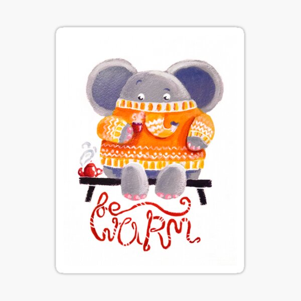 Be Warm! - Rondy the Elephant in his favorite sweater Sticker
