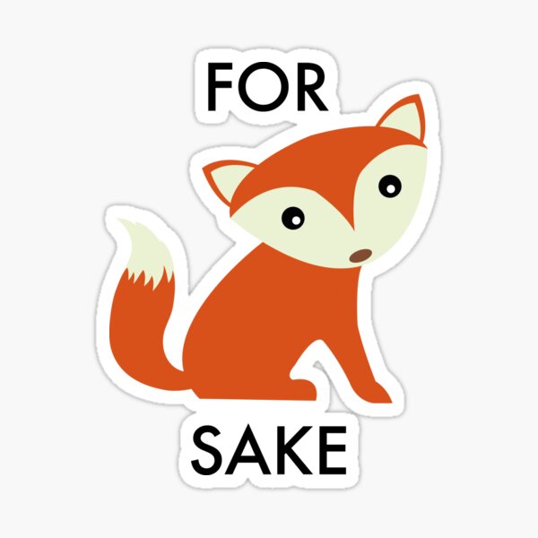 Item preview, For Fox Sake designed and sold by AmazingVision.