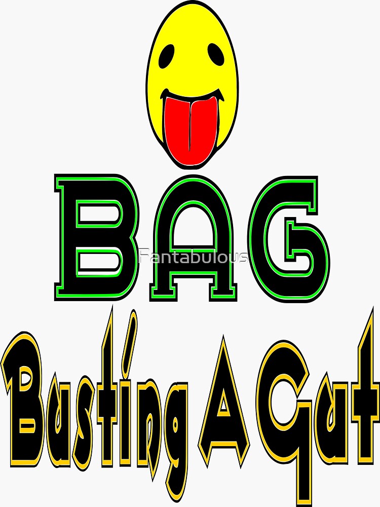 ♥BAGBusting A Gut Funny Chatting Acronyms Clothing & Stickers♥