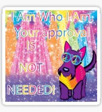 I am who i am! Sticker