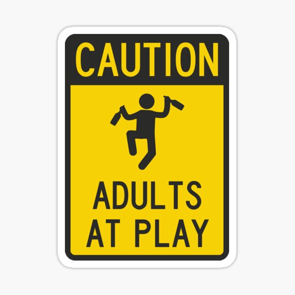 Item preview, Caution Adults at Play designed and sold by TheShirtYurt.