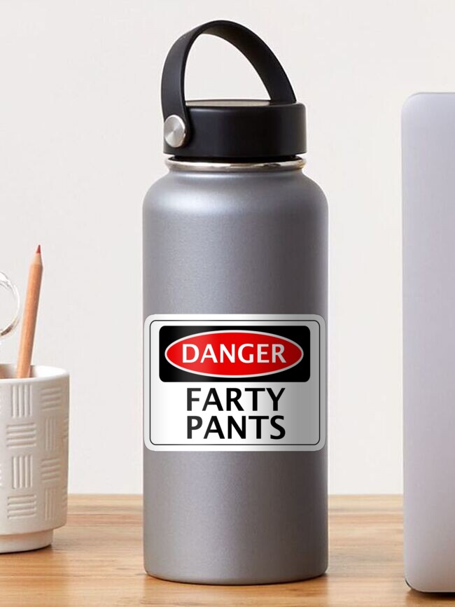 DANGER FARTY PANTS, FAKE FUNNY SAFETY SIGN SIGNAGE | Photographic Print