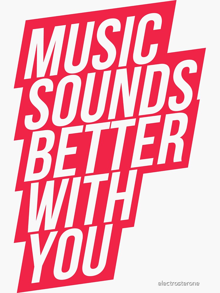 "Music Sounds Better With You red" Sticker for Sale by electrosterone