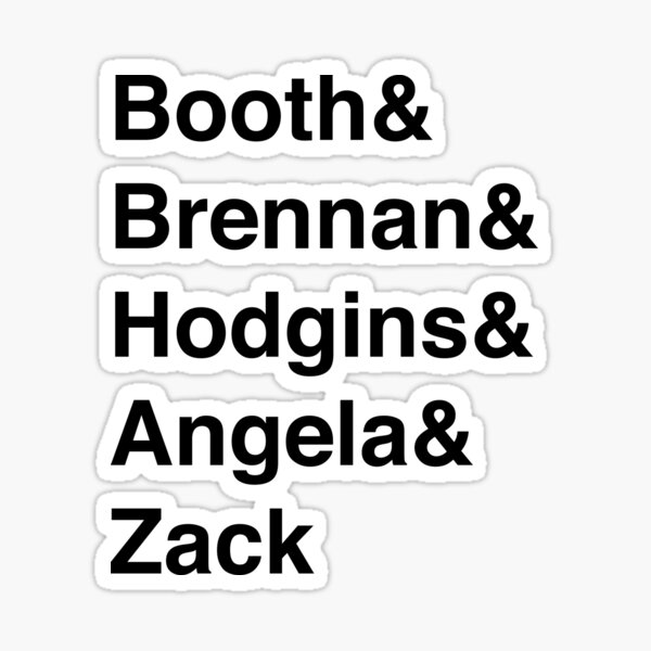 Artikel-Vorschau von Booth& Brennan& Hodgins& Angela& Zack (schwarz), designt und verkauft von AthenaLeonti.