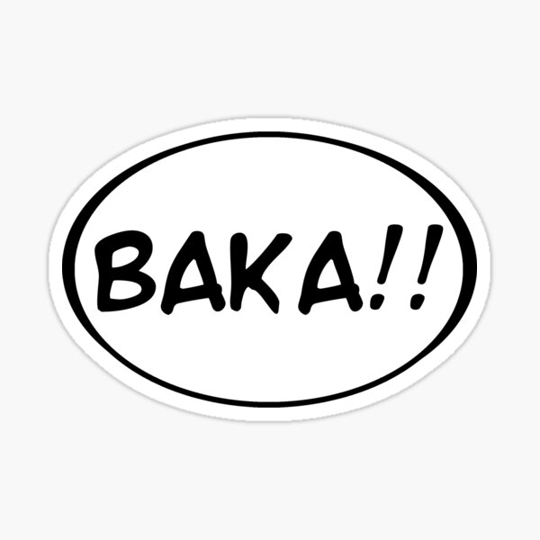 Baka!! Sticker