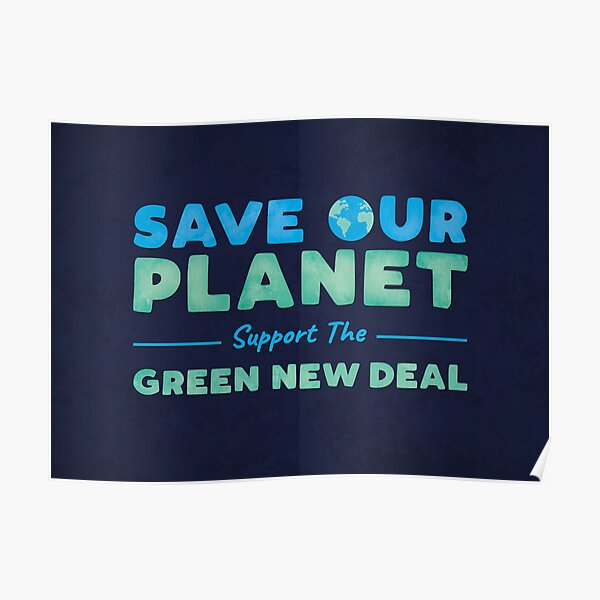 Climate Change - Support the Green New Deal Poster