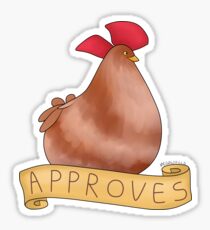 The Chicken Approves Sticker