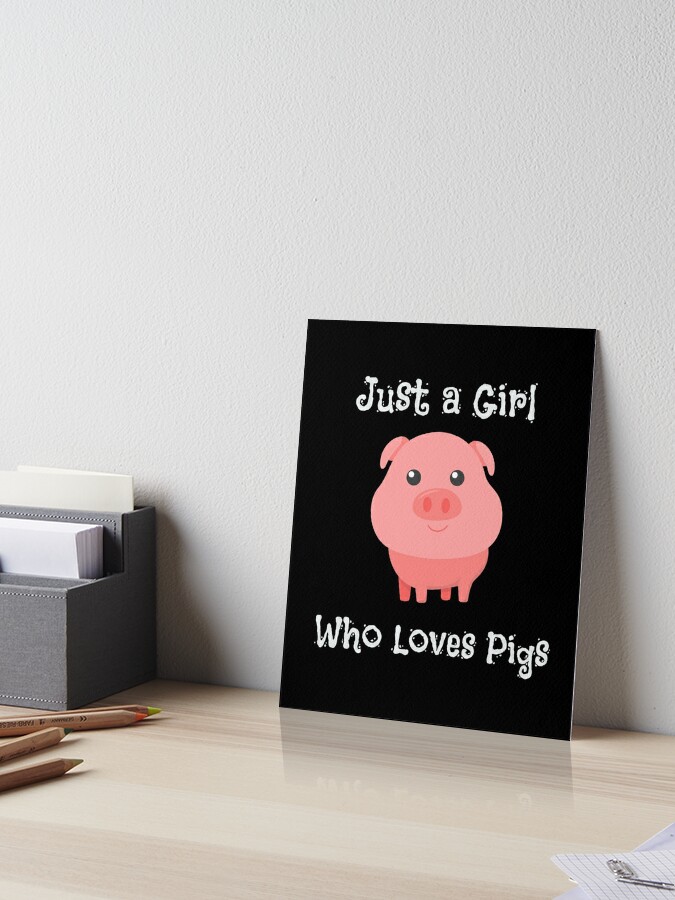 Impression Rigide Juste Une Fille Qui Aime Les Cochons Porcelet Mignon Bebe Cochon Par Perfectpresents Redbubble