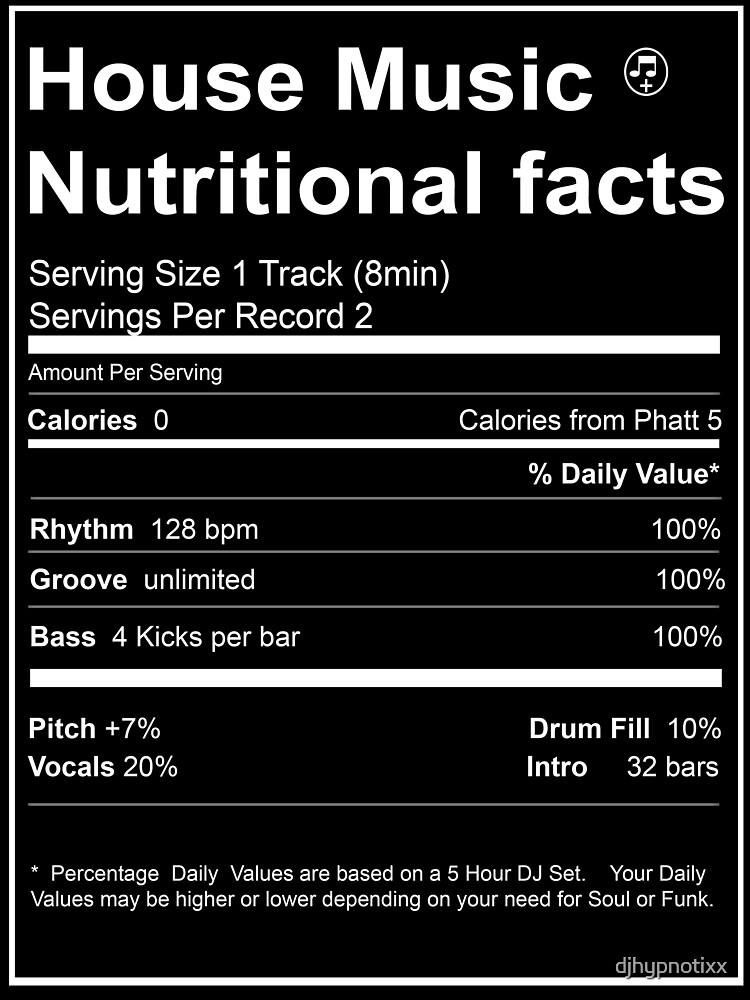 "House Music Nutritional Facts" Sticker for Sale by djhypnotixx Redbubble