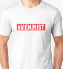 Meninist Unisex T-Shirt