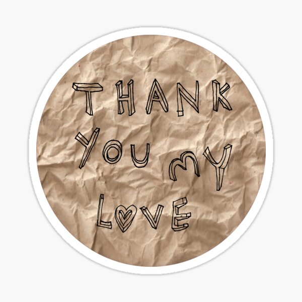 "Thank you my love" Sticker by catbruce | Redbubble