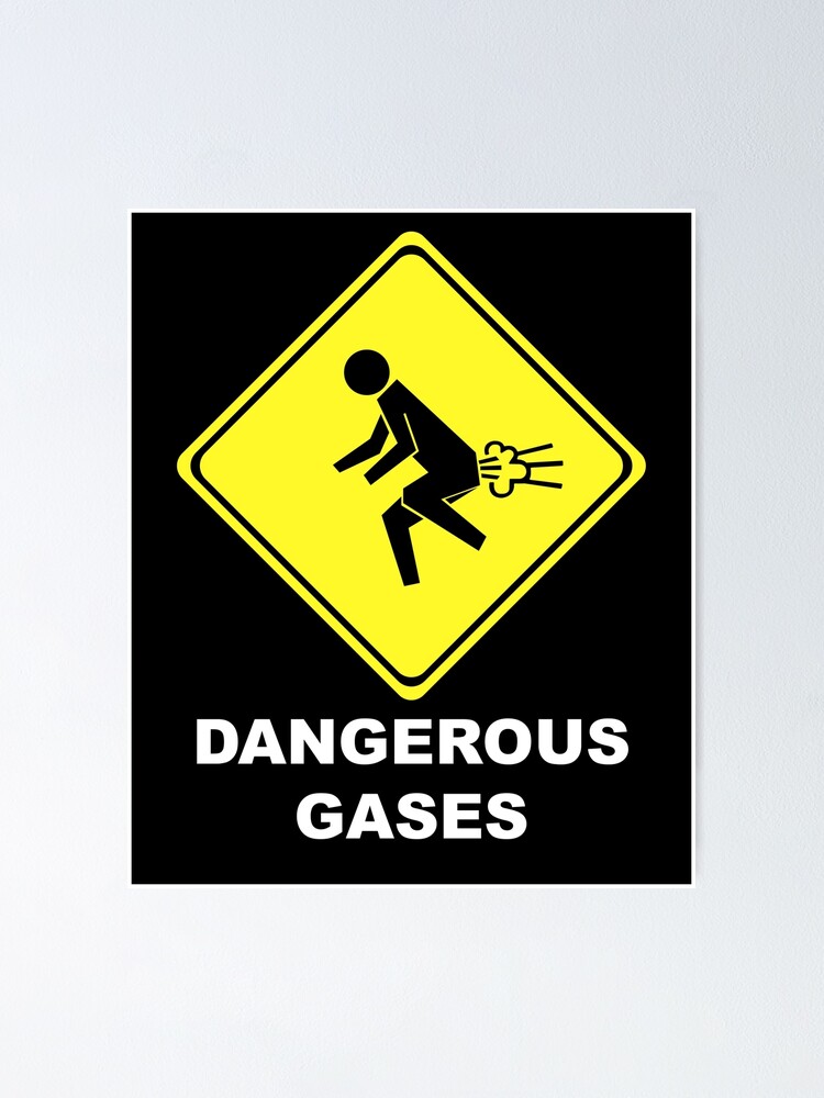 "Dangerous gases Puffs Farting Flatulence" Poster by PMTShirts Redbubble