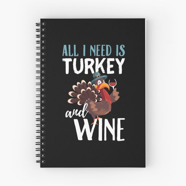 Item preview, All I Need is Turkey and Wine Funny Thanksgiving designed and sold by BUBLTEES.