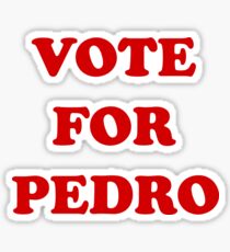 Vote for Pedro Sticker