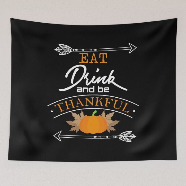 Item preview, Eat Drink and Be Thankful Thanksgiving Fall designed and sold by BUBLTEES.