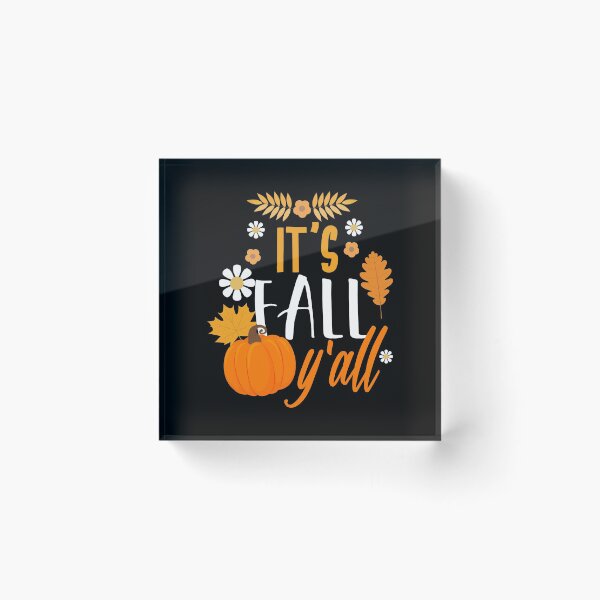 Item preview, It's Fall Y' All Autumn Thanksgiving Holiday designed and sold by BUBLTEES.