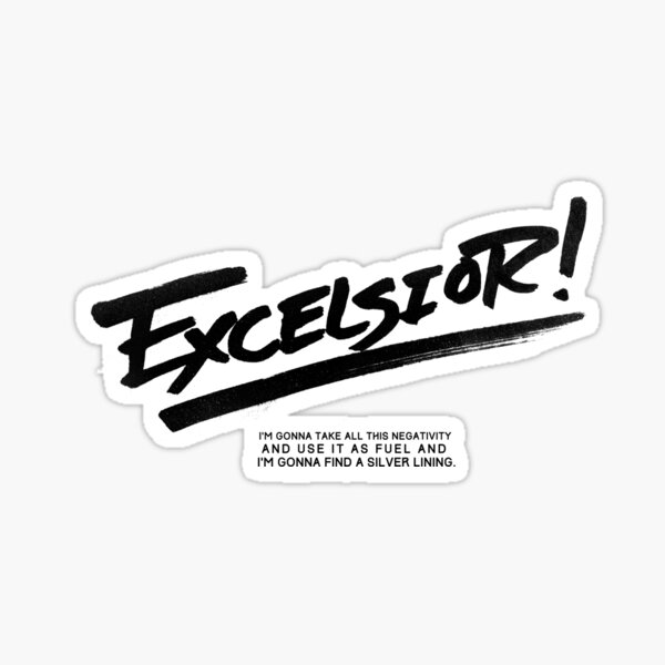 Excelsior! Sticker