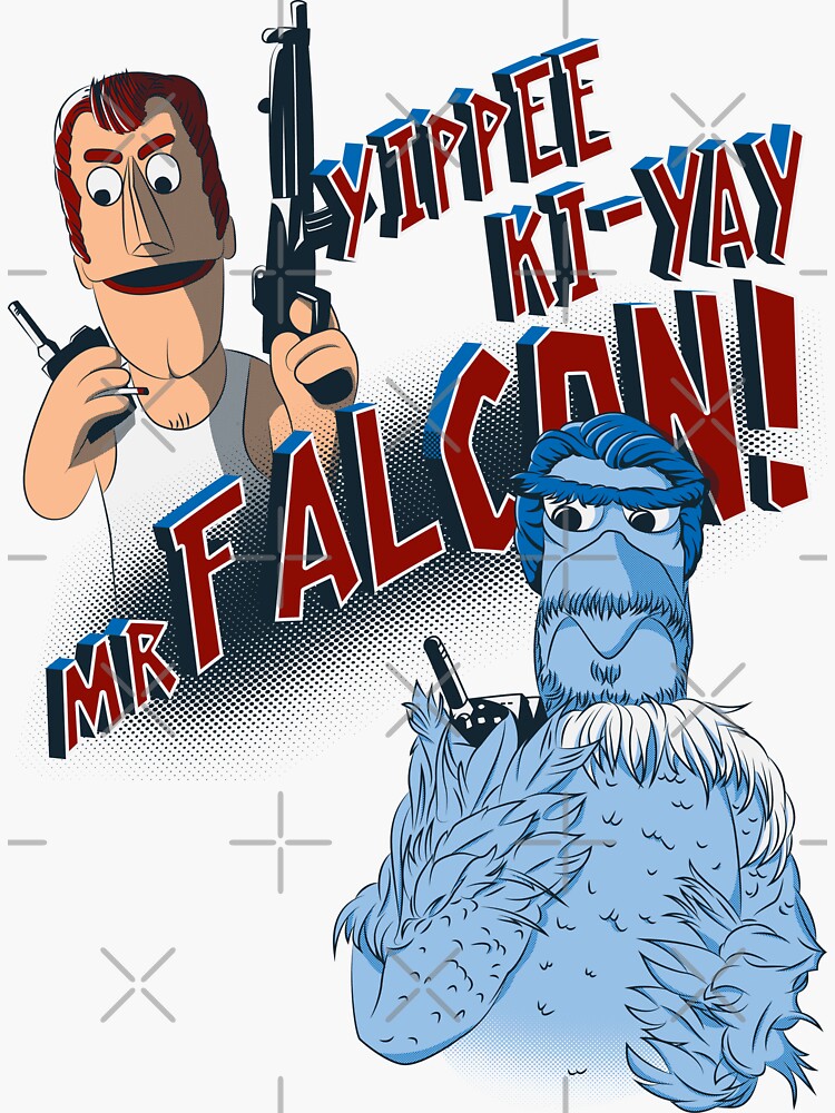 "Yippee KiYay, Mr Falcon!" Sticker for Sale by robo3687 Redbubble