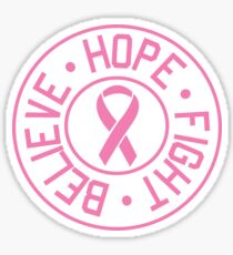 Hope Believe Fight Sticker