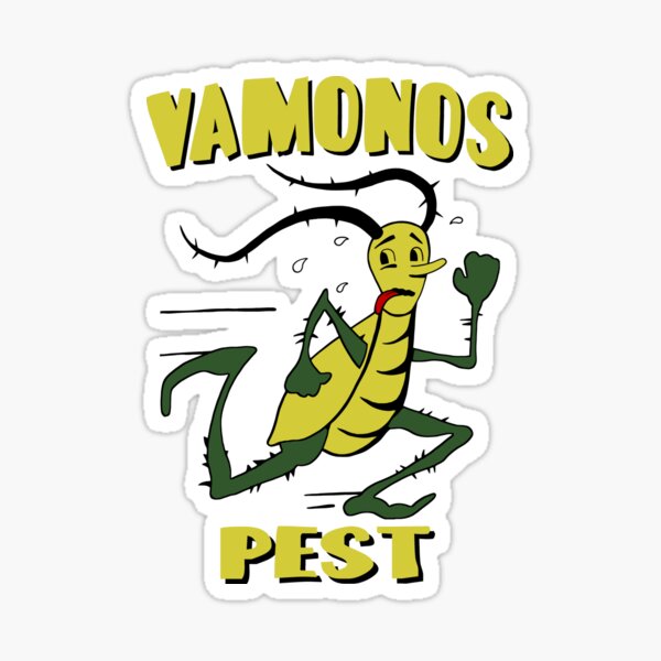 Vamonos Pest Stickers | Redbubble