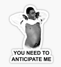 You need to anticipate me! Sticker