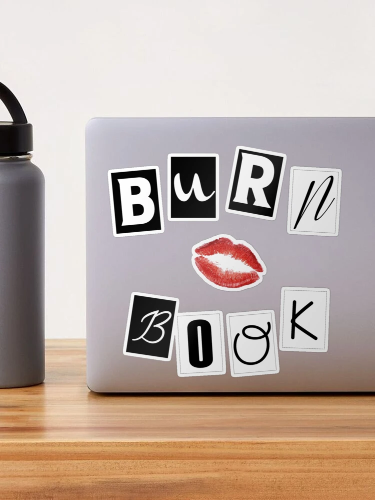 Burn Book Sticker | Mean Girls | Movie Sticker | Regina George | Cady Heron  | Gifts for Her | Hydro Flask | Water Bottle | Laptop | Funny