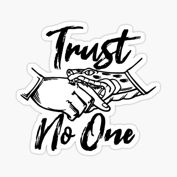 Item preview, Trust no one designed and sold by VicFreedomind.