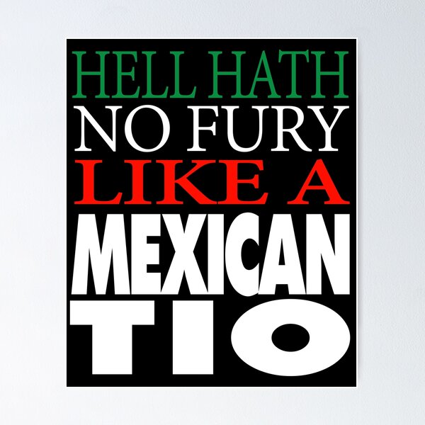 Item preview, Regalo para el infierno mexicano Tio no tiene furia designed and sold by drwigglebutts.