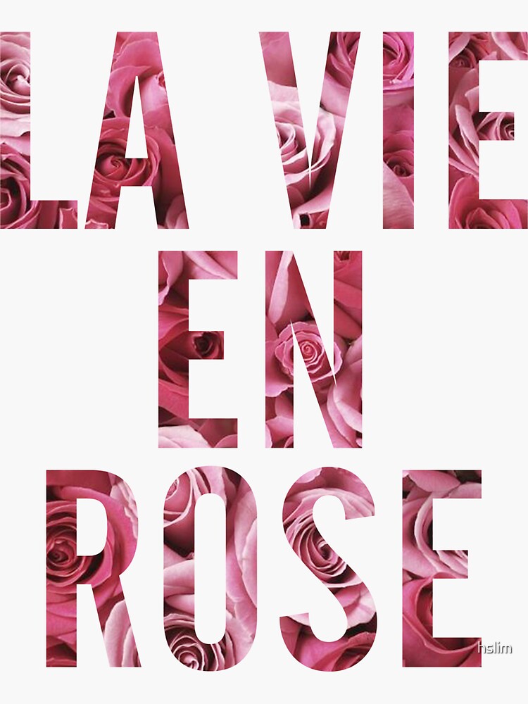 "LA VIE EN ROSE" Sticker for Sale by hslim Redbubble