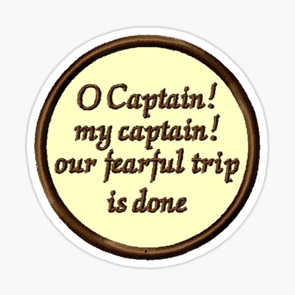 both road not taken and o captin my captin are anologies