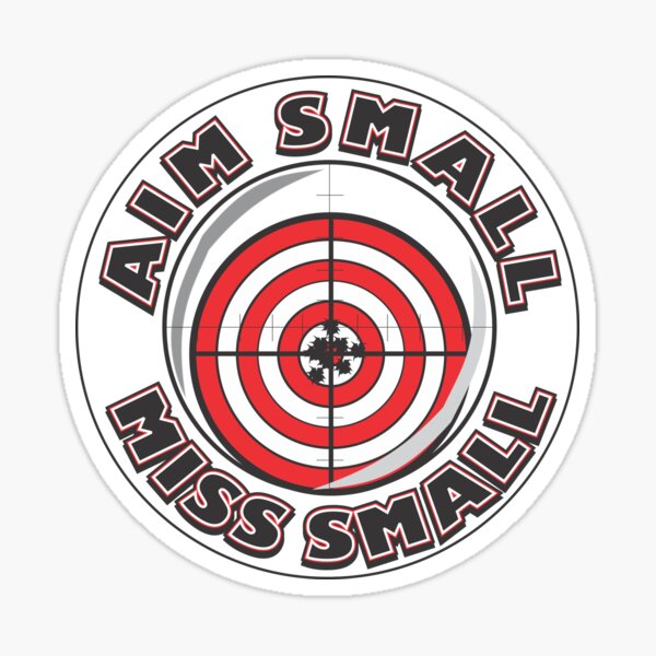 AIM SMALL MISS SMALL Sticker