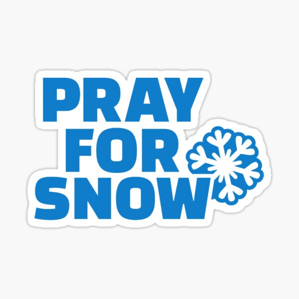Item preview, Pray for snow designed and sold by Designzz.