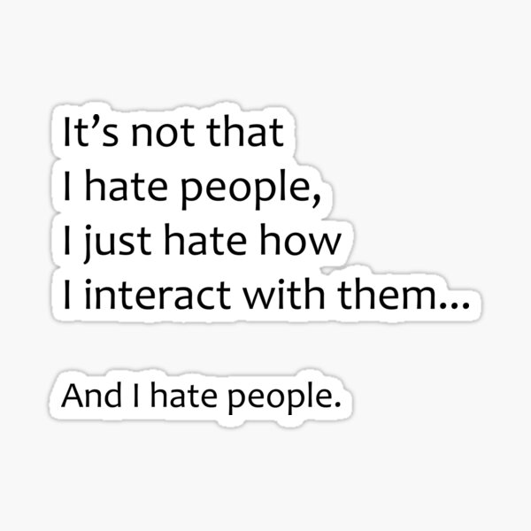 Item preview, I Hate People designed and sold by SydneyLudwick.