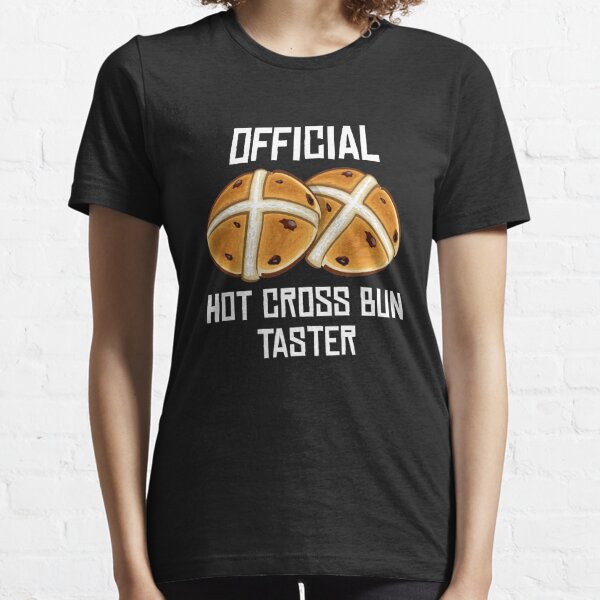 Official Hot Cross Bun Taster  Essential T-Shirt