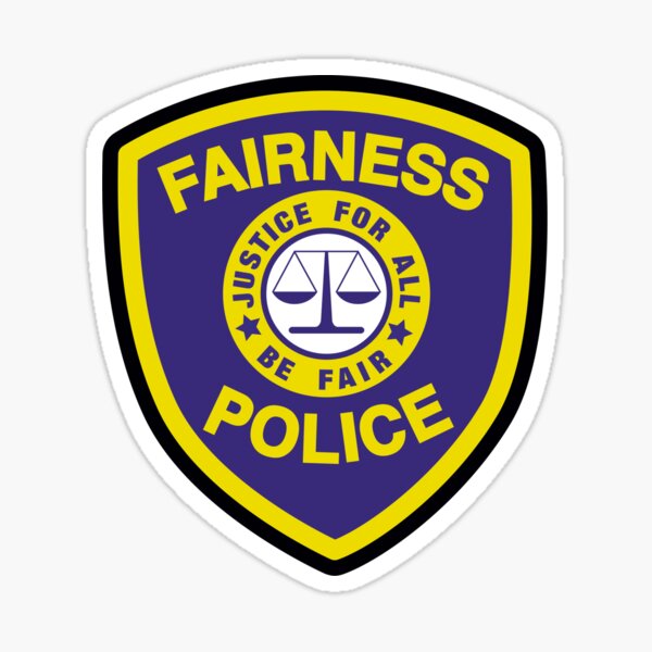 Fairness Police Sticker